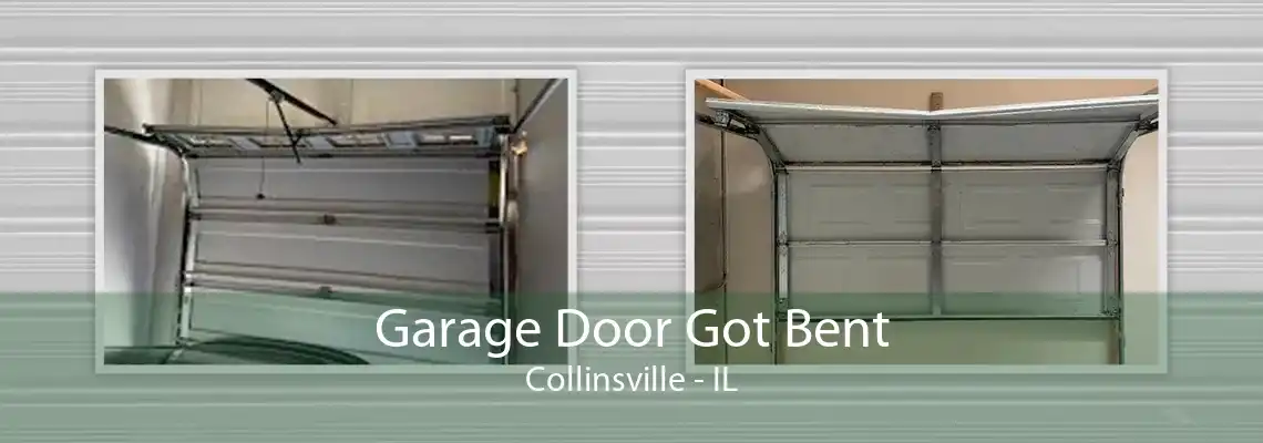 Garage Door Got Bent Collinsville - IL