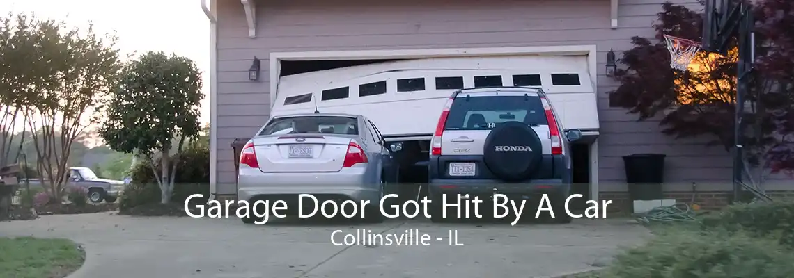 Garage Door Got Hit By A Car Collinsville - IL