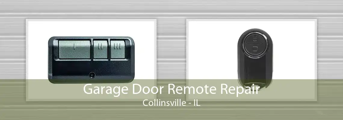 Garage Door Remote Repair Collinsville - IL