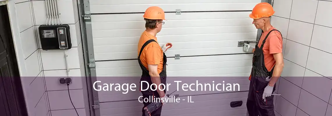 Garage Door Technician Collinsville - IL