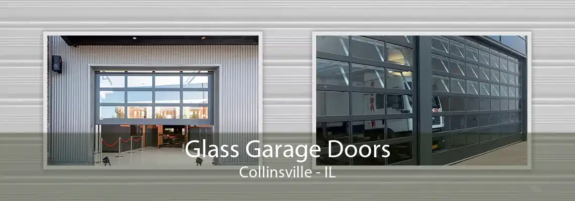 Glass Garage Doors Collinsville - IL